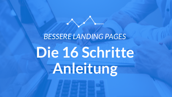 16 Schritte Landing Page Anleitung